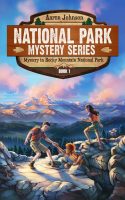 National Park Mystery Series by Aaron Johnson