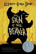 The Sign of the Beaver by Elizabeth George Spear